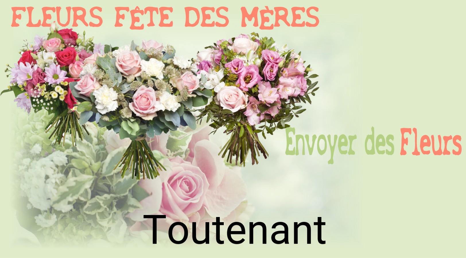 Bouquet de Fête des Mères livré à Toutenant